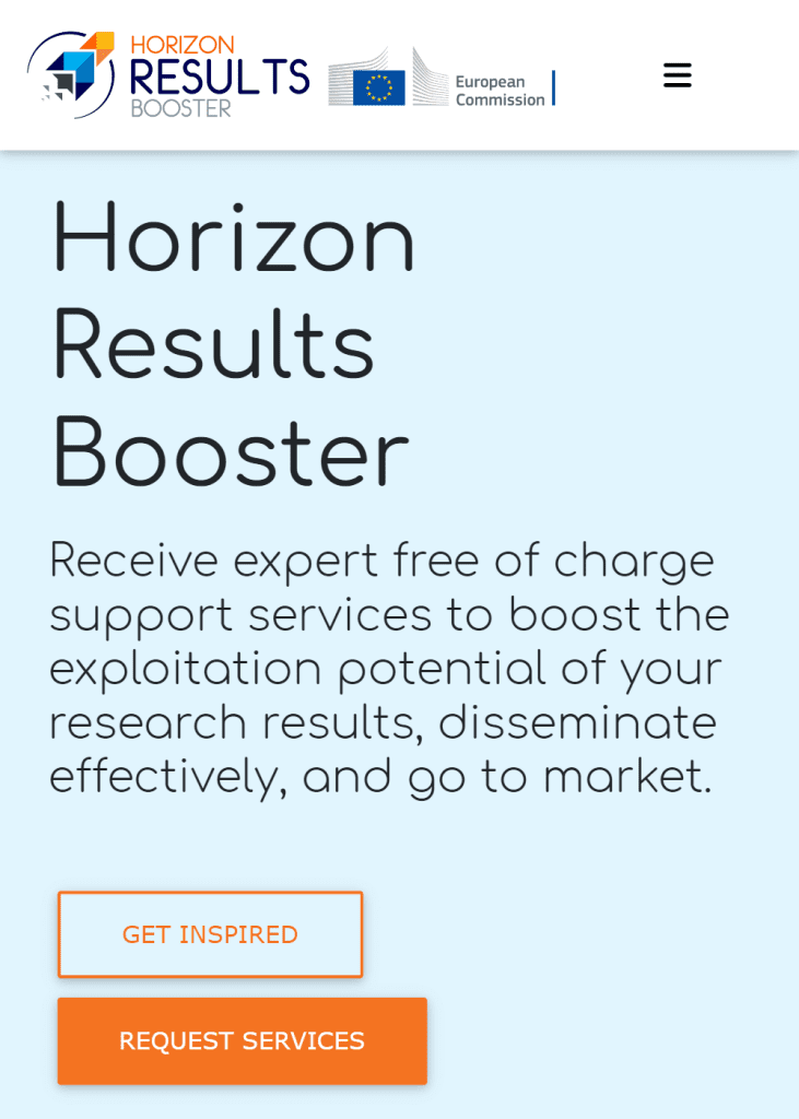 Horizon Results Booster: Receive expert free of charge support services to boost the exploitation potential of your research results, disseminate effectively, and go to market.